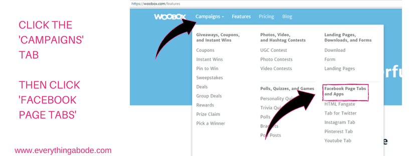 How to Create Social Media Tabs on your FB page for FREE. Step 2 woobox.com Everythingabode.com 