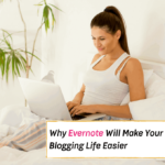 Why Evernote Will Make Your Blogging Life Easier -- Everything Abode