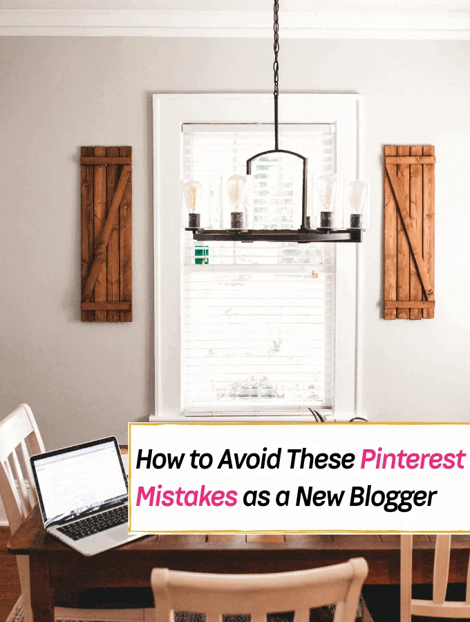 How to Avoid These 7 Pinterest Mistakes as a New Blogger - Everything Abode