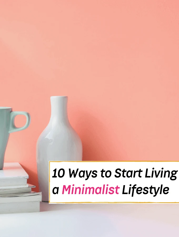 10 Ways to Start Living Like a True Minimalist Now - Everything Abode