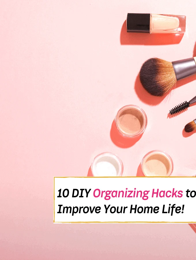 10 DIY Organizing Hacks to Improve Your Home Life - Everything Abode
