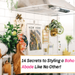14 Secrets to Styling a Bohemian Abode Like No Other - Everything Abode Home