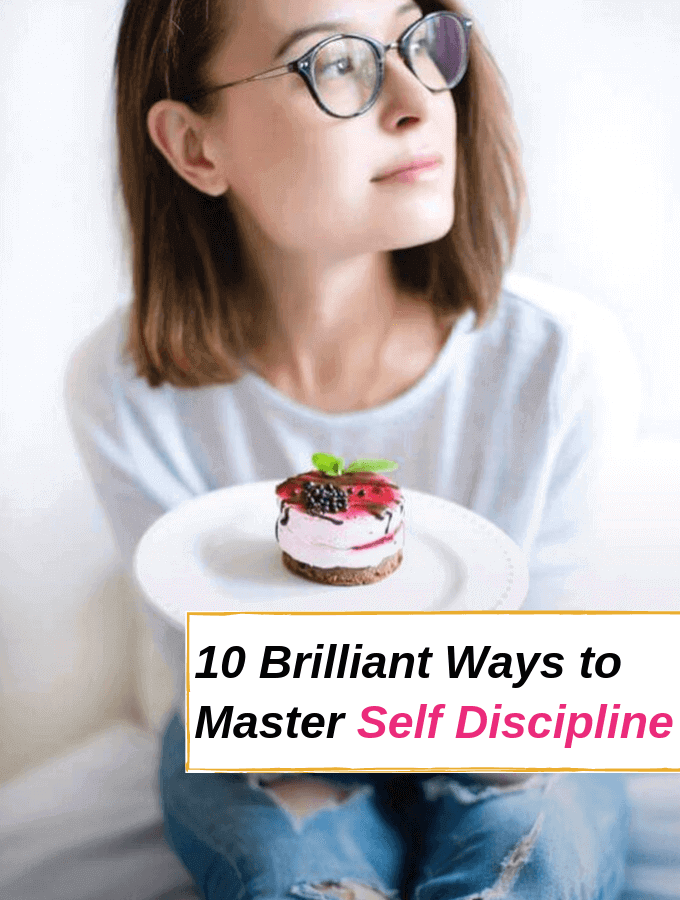 Brilliant Ways to Master Self Discipline