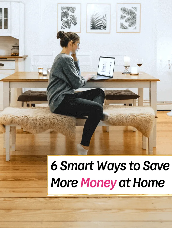 6 Smart Ways to Save Money at Home - Everything Abode