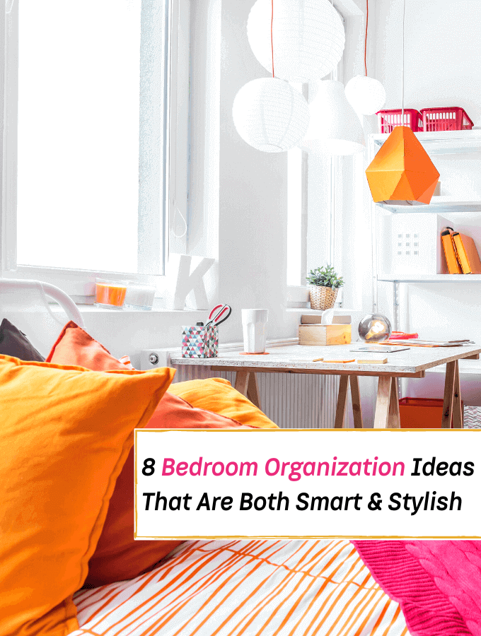 8 Bedroom Organization Ideas That Are Both Smart & Stylish - Everything Abode