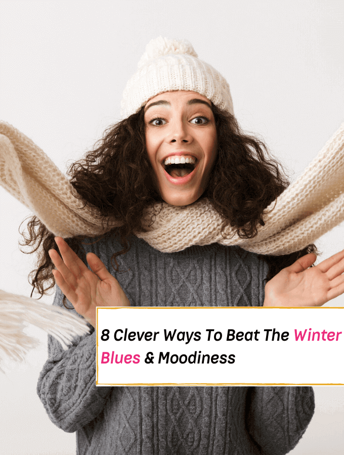 8 Ways To Beat The Winter Blues