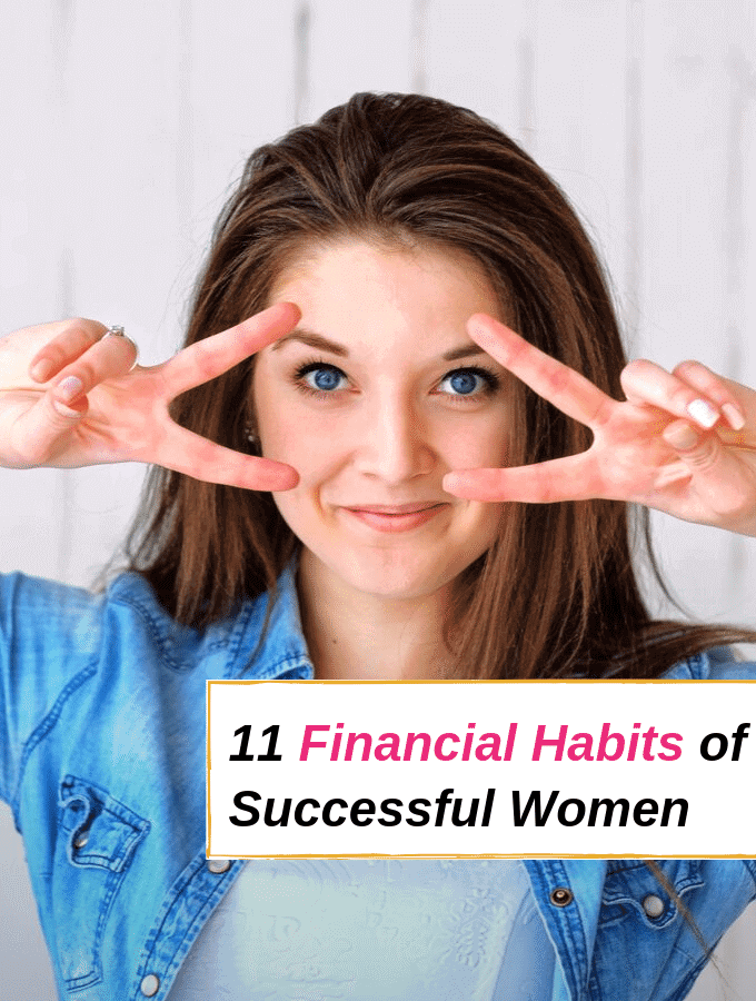 11 Financial Habits of Successful Women by @everythingabode