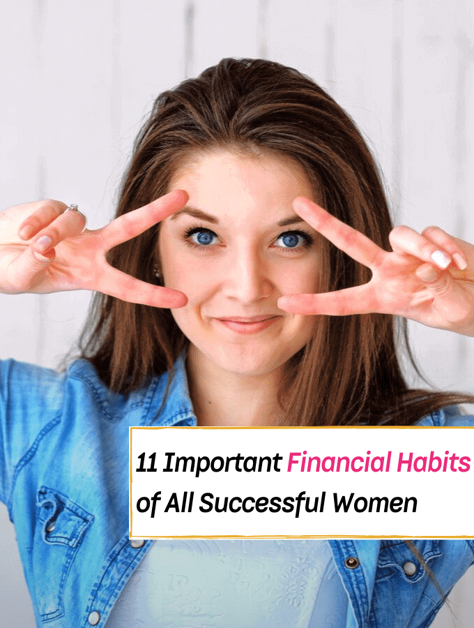 11 Important Financial Habits of All Successful Women - Everything Abode