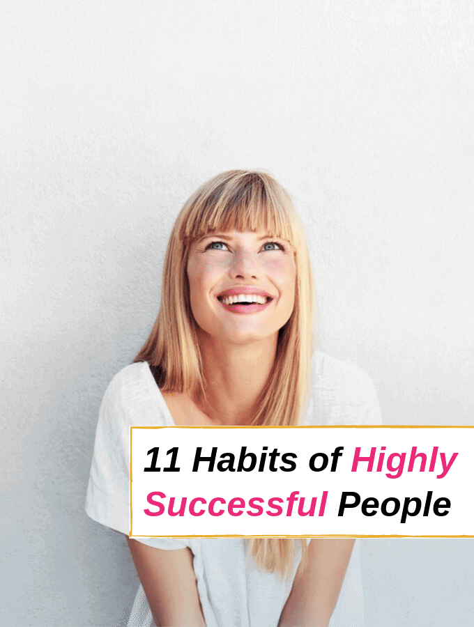 11 Simple Habits of Highly Successful People by @everythingabode