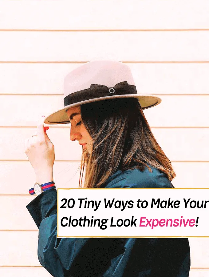 20 Tiny Ways to Make Your Clothing Look Expensive -- Everything Abode