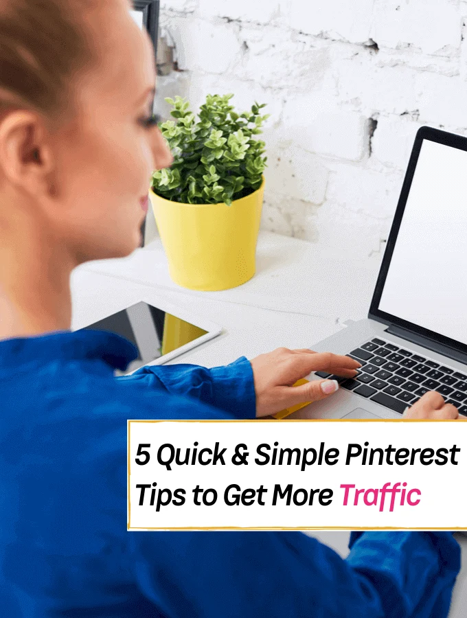 5 Quick & Simple Pinterest Tips to Get More Traffic -- Everything Abode