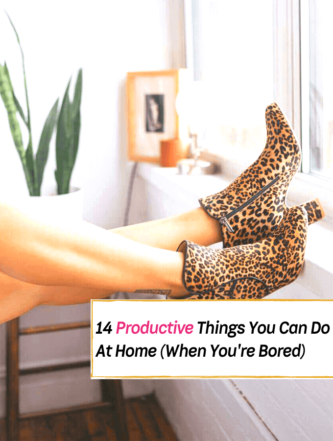 14 Productive Things You Can Do At Home (When You're Bored) - Everything Abode