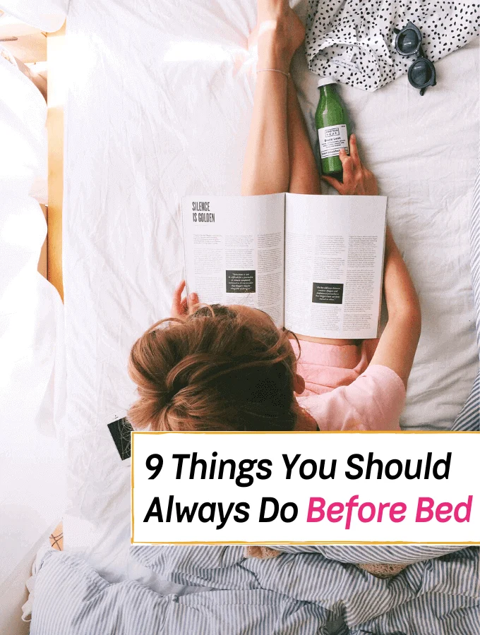 9 Things You Should Always Do Before Bed - Everything Abode