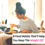 8 Healthy Habits That'll Help You Keep The Weight Off -- Everything Abode