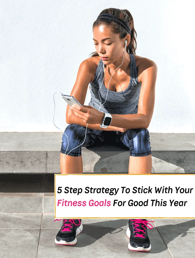 5 Realistic Ways To Stick To Your Fitness Goals This Year - Everything Abode