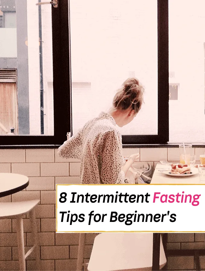 8 Intermittent Fasting Tips for Beginner's - Everything Abode