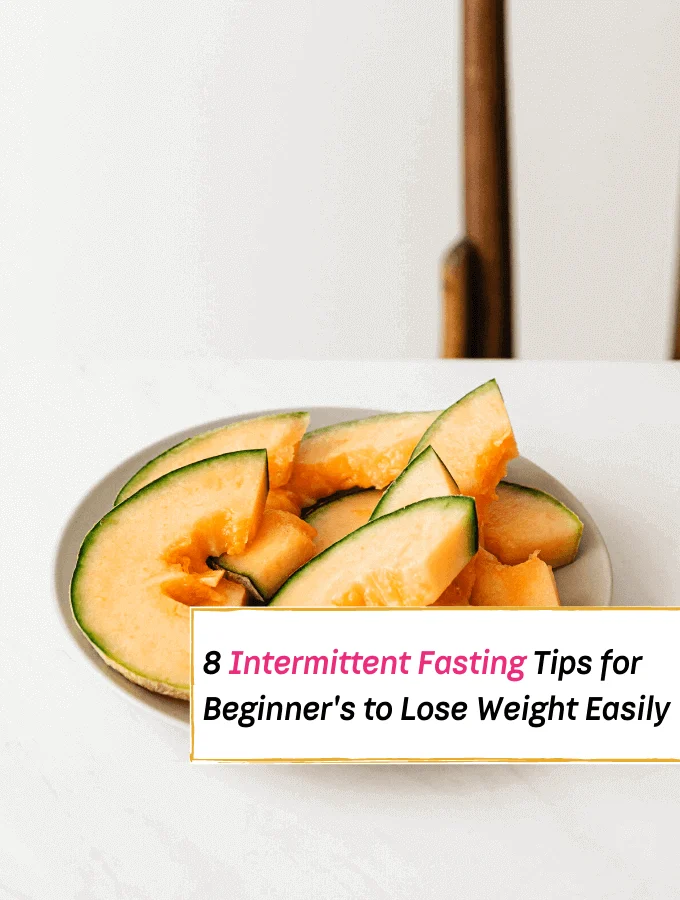 8 Intermittent Fasting Tips for Beginner's to Lose Weight Easily and Properly - Everything Abode