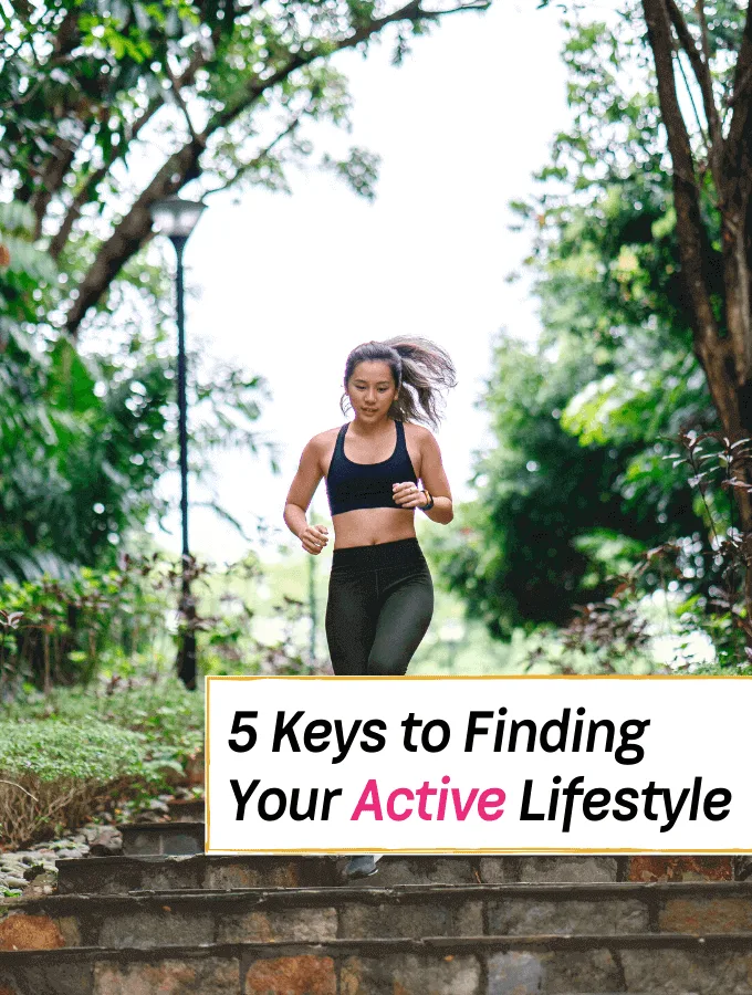 Five Keys to Finding Your Active Lifestyle - Everything Abode