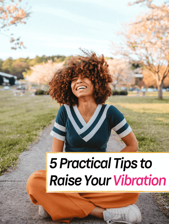 The Science Behind Energy. 5 Practical Ways to Raise Your Vibration! - Everything Abode