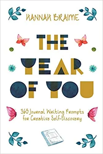 The Year of You 365 Journal Writing Prompts for Creative Self Discovery -- Everything Abode