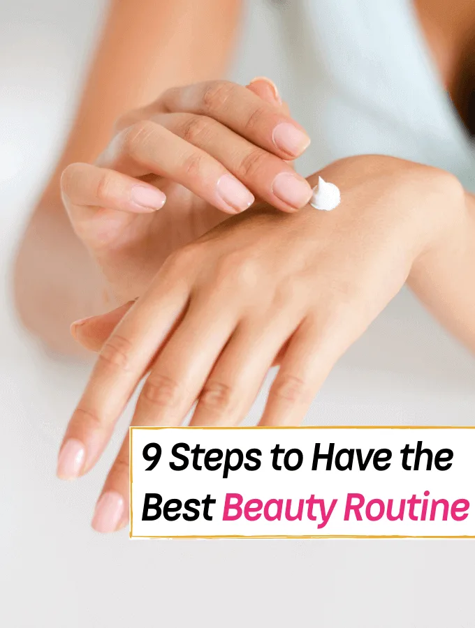 Steps You Really Shouldn't Avoid in Your Beauty Routine - Everything Abode