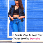11 Simple Ways To Make Your Clothes Look Sharp & Expensive