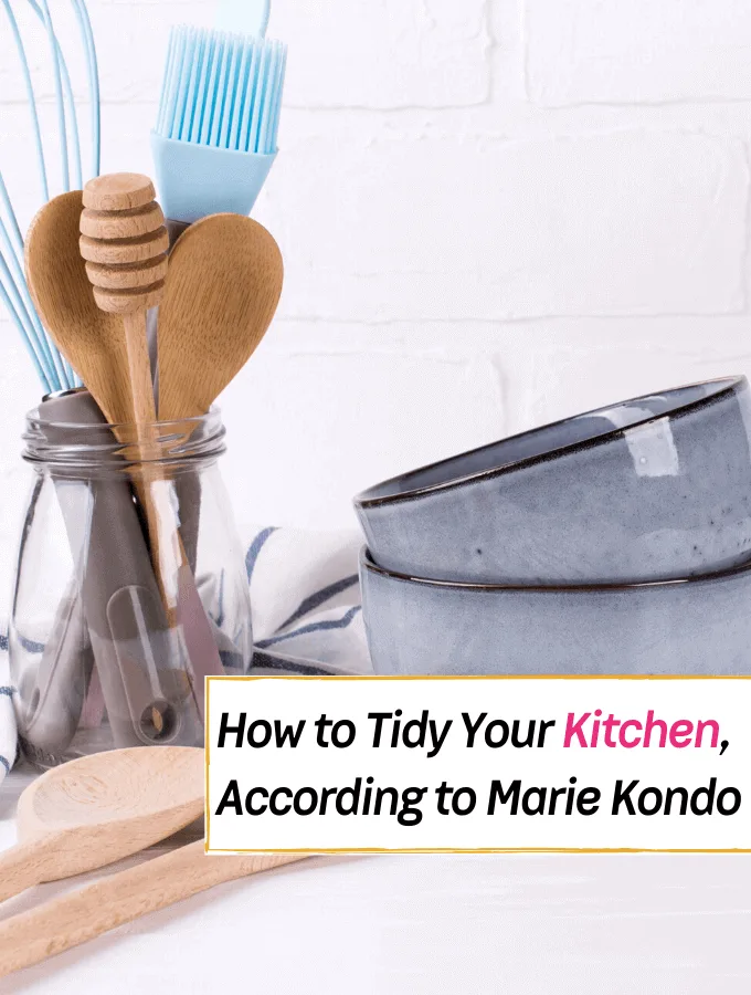 The BEST Kitchen Organizational Tips from Tidying Up with Marie Kondo - Everything Abode