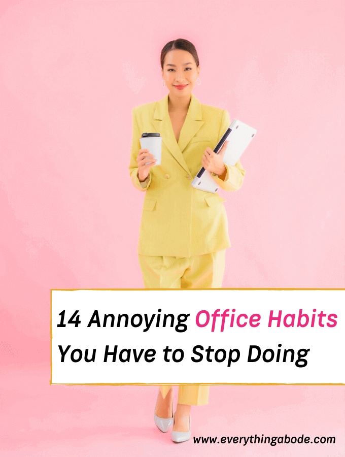 14 Bad Work Habits You Have To Stop Doing - Everything Abode