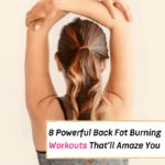 8 Powerful Back Fat Burning Workouts (You Can Do At Home) - Everything Abode