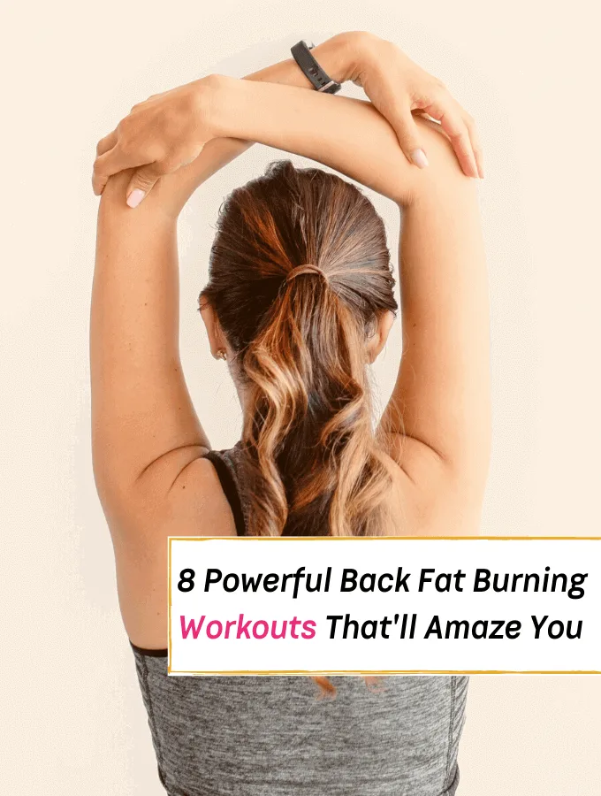 8 Powerful Back Fat Burning Workouts (You Can Do At Home) - Everything Abode