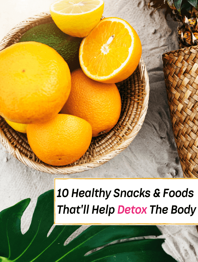10 healthy snacks and foods to detox the body - Everything Abode
