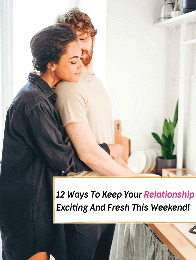 12 Things to Do This Weekend to Keep the Spark Alive in Your Relationship - Everything Abode