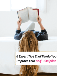 6 Expert Tips That'll Help You Improve Your Self-Discipline - Everything Abode