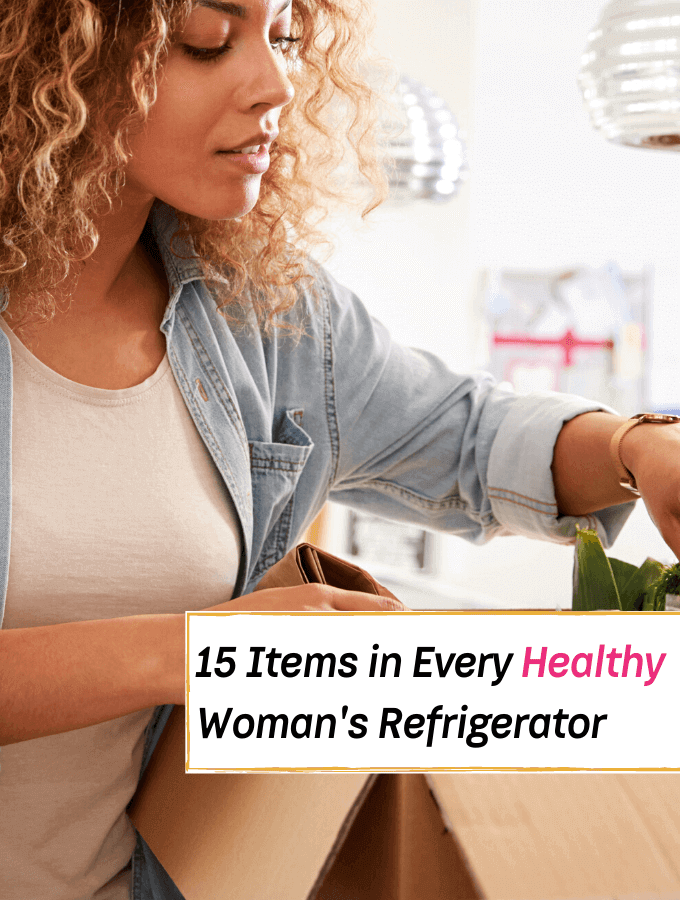 15 Items in Every Healthy Woman's Refrigerator - Everything Abode