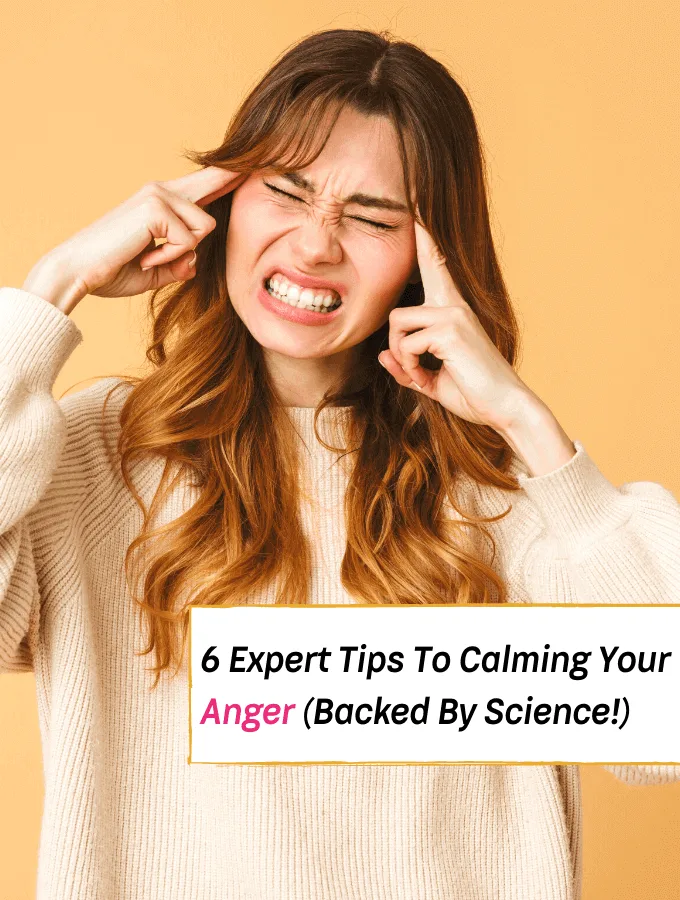 6 Expert Tips To Calming Anger (Backed By Science!) - Everything Abode