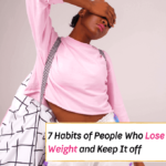 7 Habits of People Who Lose Weight and Keep It off