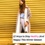 12 Winter Wellness To Stay Healthy this Season - Everything Abode