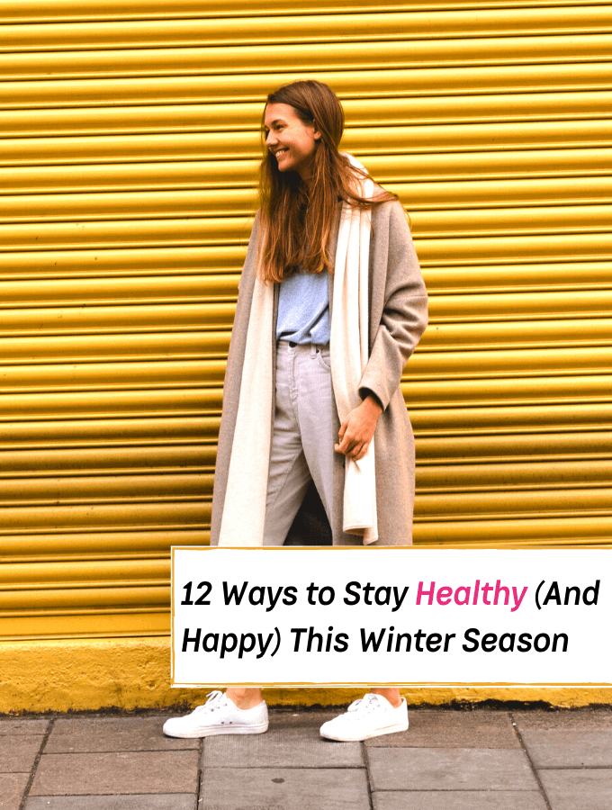 12 Winter Wellness To Stay Healthy this Season - Everything Abode