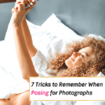 7 Tricks to Remember When Posing for Photographs - Everything Abode