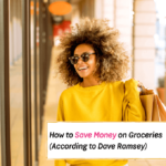 How to Save Money on Groceries (According to Dave Ramsey) -- Everything Abode