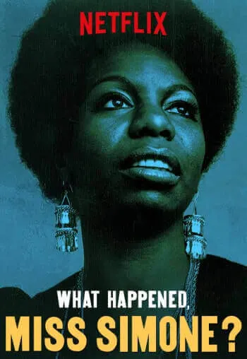 What Happened Miss Simone - Inspiring Netflix documentary - Everything Abode