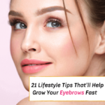 How to Grow Your Eyebrows Fast 21 Lifestyle Tips That Work - Everything Abode