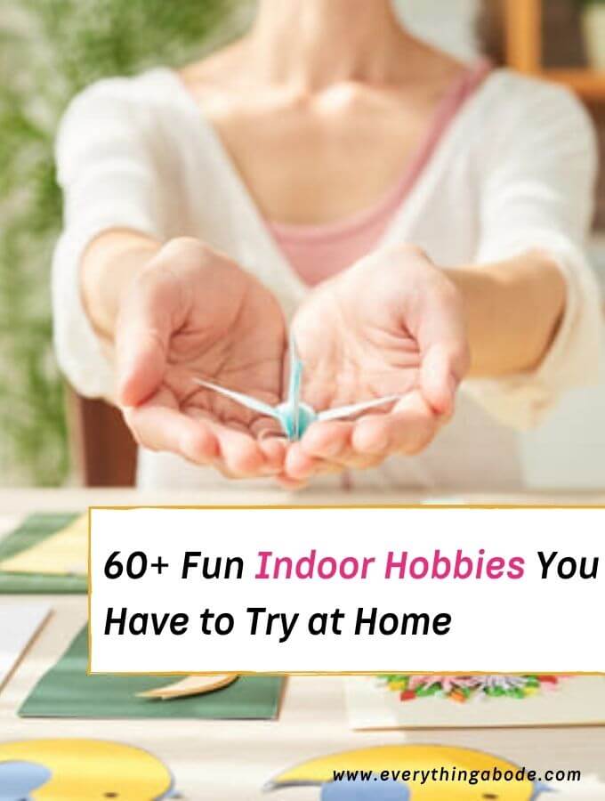 indoor hobbies, fun indoor hobbies, indoor winter hobbies, best indoor hobbies