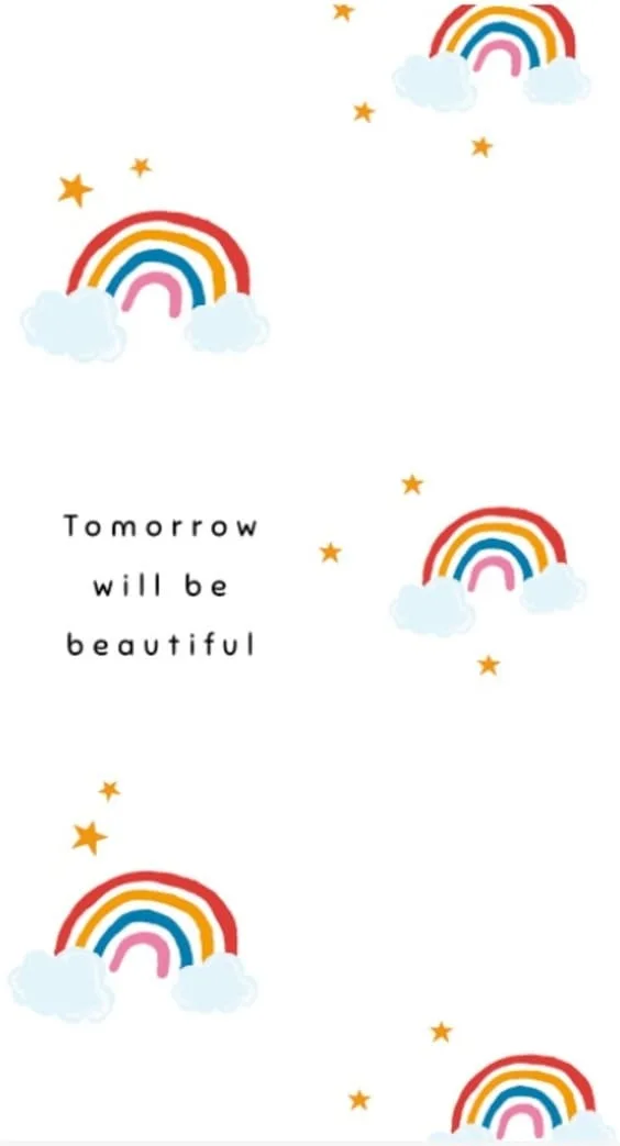 Tomorrow will be beautiful quote wallpaper