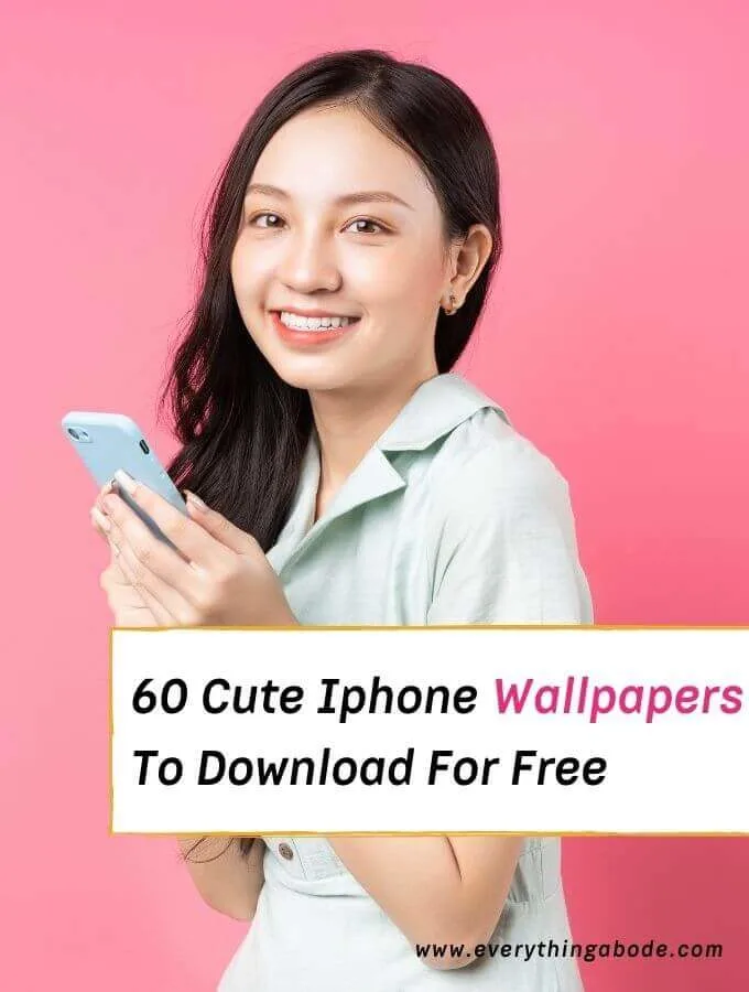 60 Cute Wallpapers for Your Iphone to Download for Free - Everything Abode