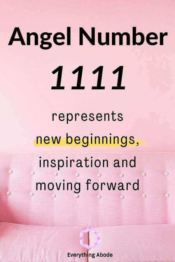 Angel number 1111 represents new beginnings, inspiration, moving forward