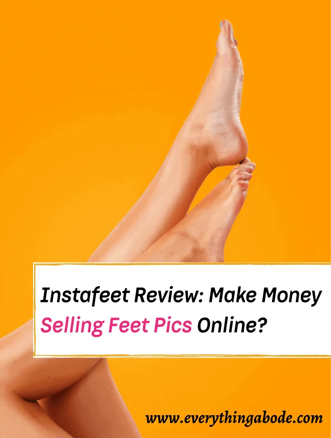 instafeet, instafeet review, selling feet pics, how to sell feet pics