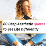 Deep Aesthetic Quotes