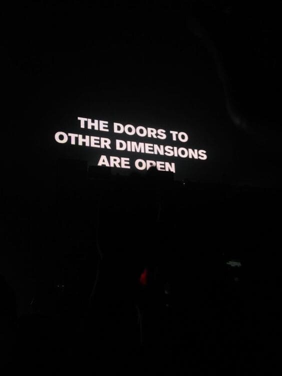 The doors to other dimensions are open.