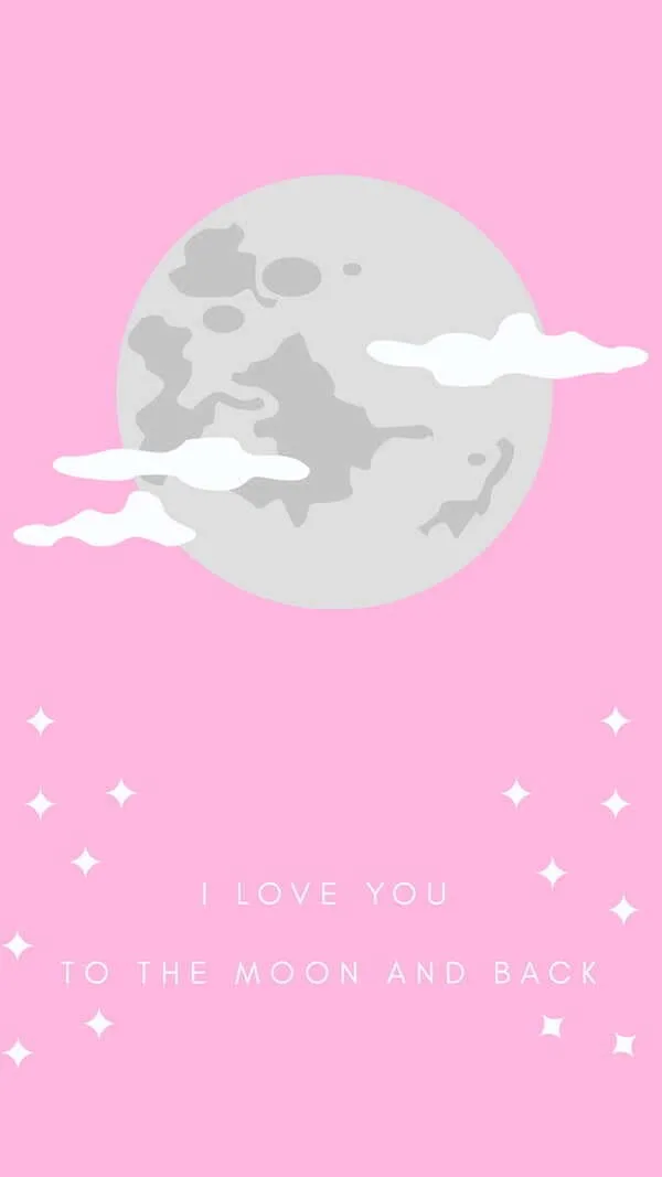 "I love you to the moon and back" pastel pink quote wallpaper